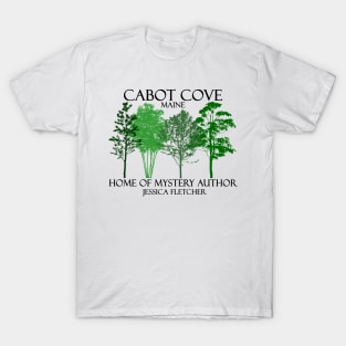 Cabot Cove Home of Jessica Fletcher T-Shirt